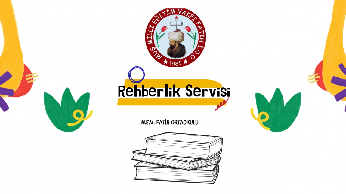 M.E.V. Fatih Ortaokulu Rehberlik Anlayışı